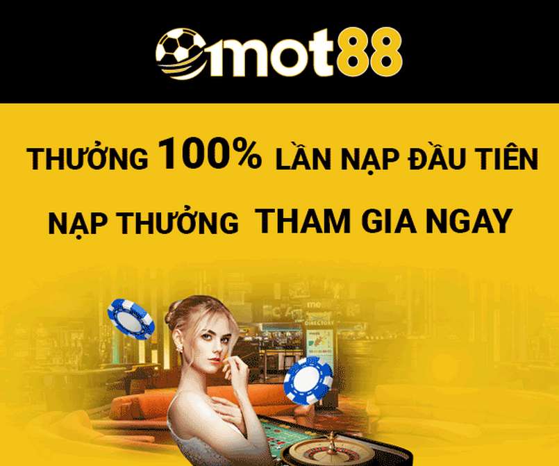 Khuyến mãi Mot88 lần đầu rút, nạp tiền cực khủng